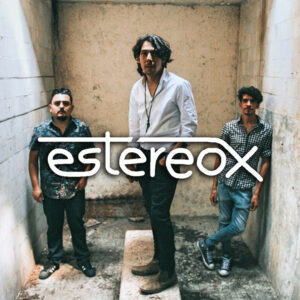 Estéreox presenta su nuevo sencillo ”Huye!”
