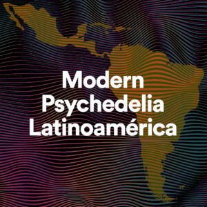 Modern Psychedelia Latinoamérica
