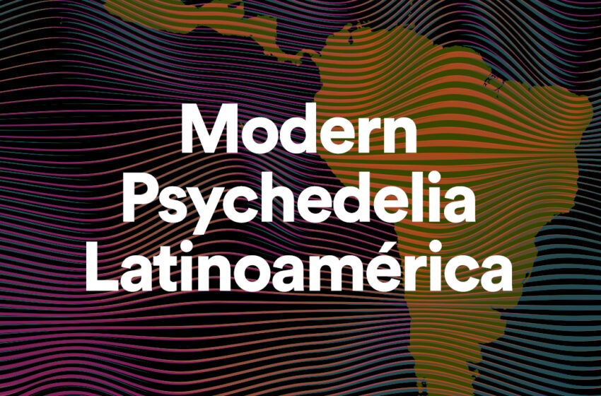  Modern Psychedelia Latinoamérica