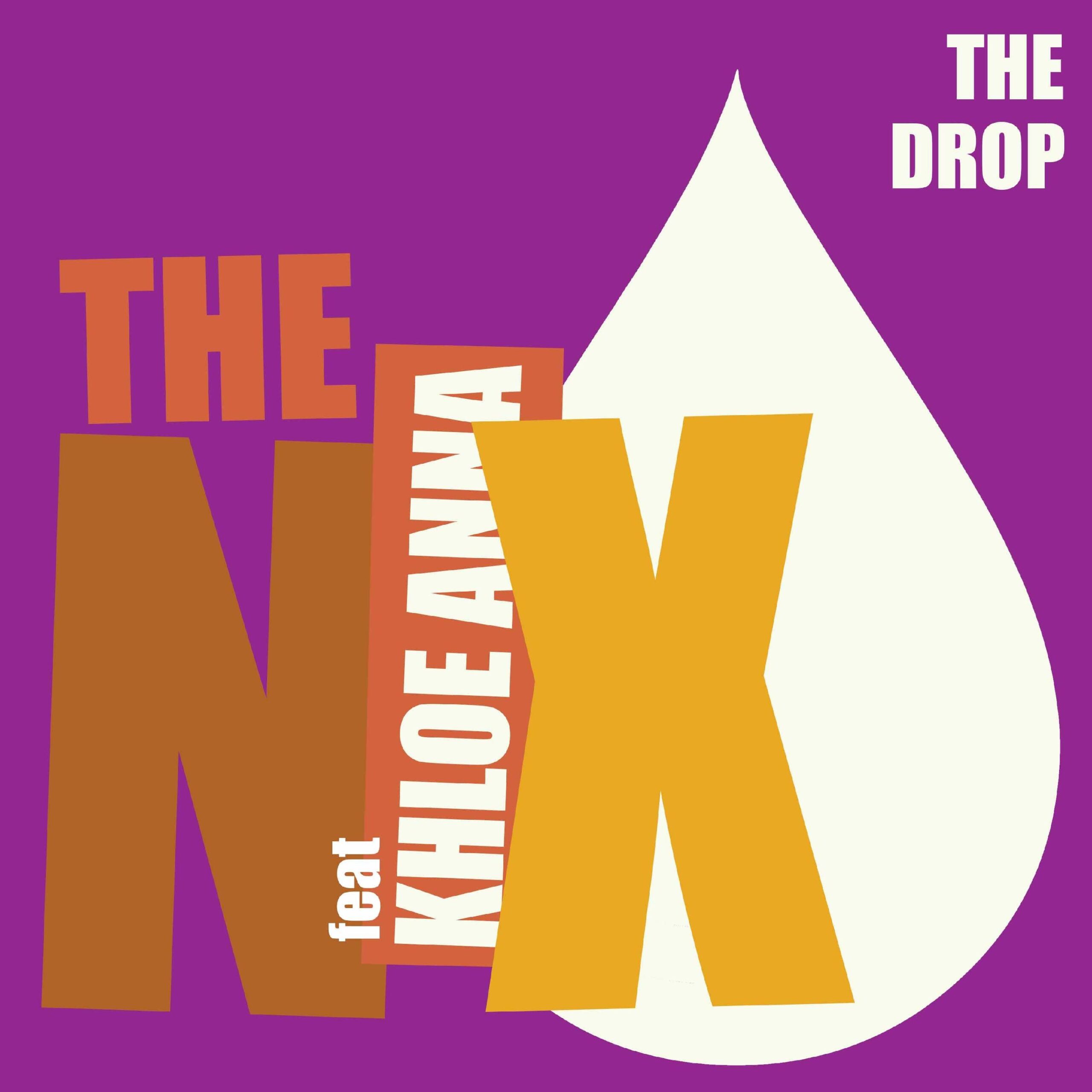  The Nix comparte “The Drop” su nuevo sencillo