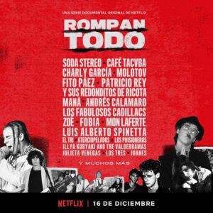 Netflix presenta el rockumental “Rompan Todo”