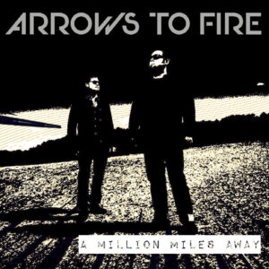 ARROWS OF FIRE y su nuevo lanzamiento