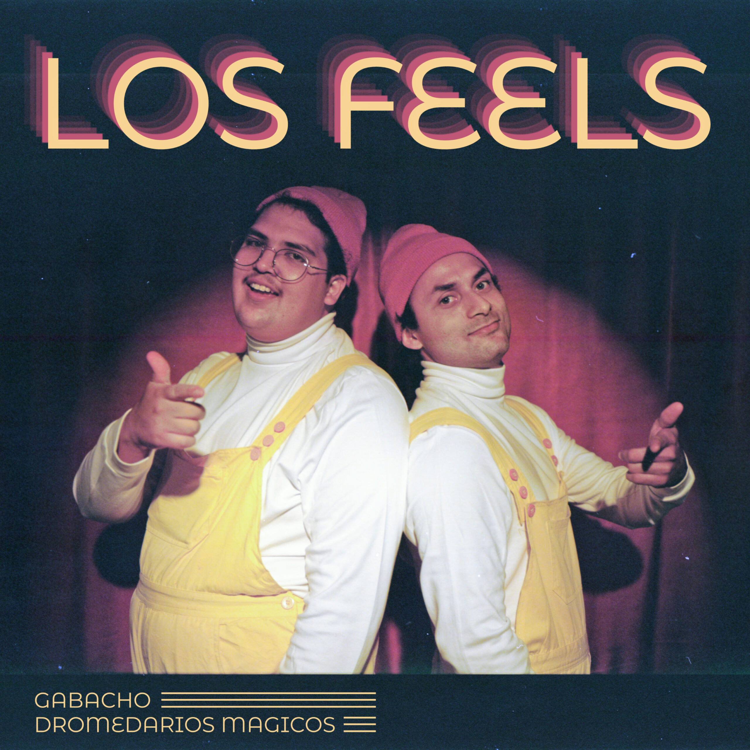  GABACHO y su rola “Los Feels” feat Dromedarios Mágicos