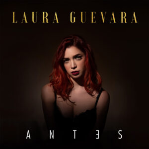 Laura Guevara presenta “Antes”