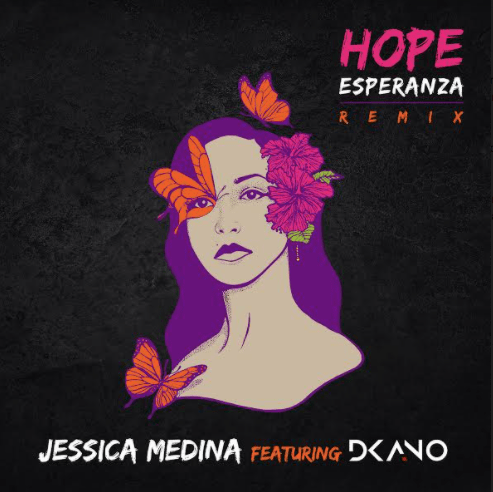  Jessica Medina estrena sencillo junto al rapero Dkano “Hope Esperanza”