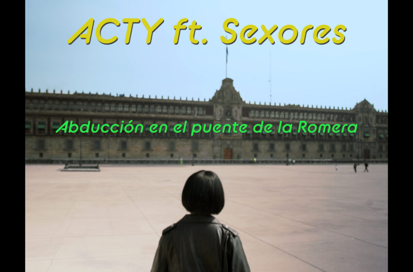  Nuevo vídeo de ACTY ft. Sexores