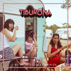 El Punk de “Tiburona” desde España