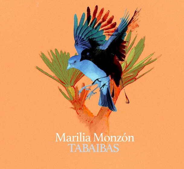  Marilia Monzón nos trae “Tabaibas”