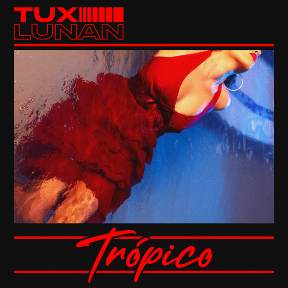 portada single tropico tux lunan