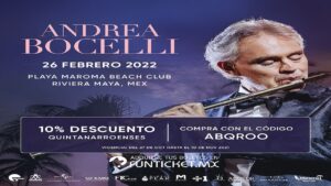 CONCIERTO DE ANDREA BOCELLI OFRECE DESCUENTO A QUINTANARROENSES