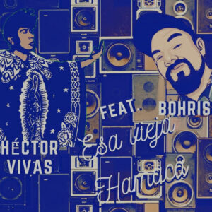 Escucha “Esa hamaca” de Bohris junto a Héctor Rivas