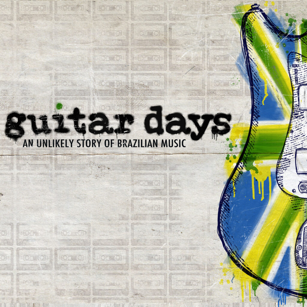 cover Guitar Days An Unlikely Story of Brazilian Music
