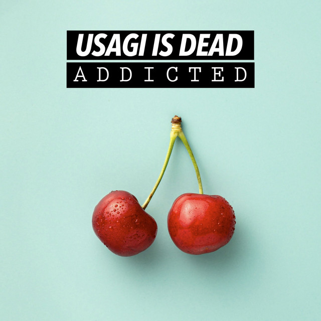 cover Usagi Is Dead Addicted