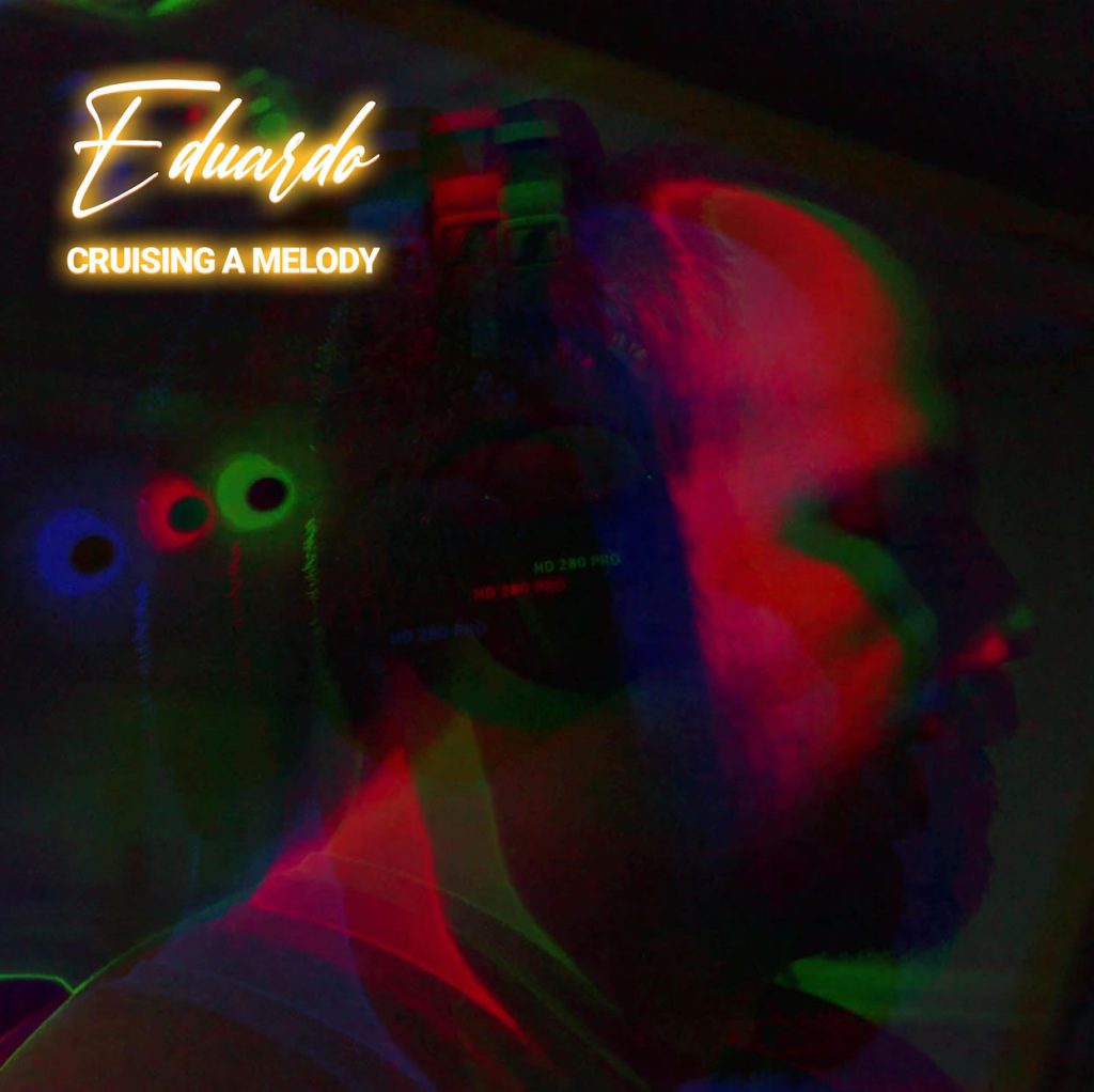 cover album artwork eduardo cruising a melody