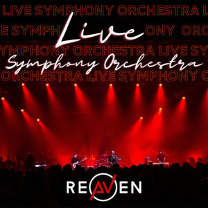 Reaven: Live Symphony Orchestra, un EP épico y vibrante