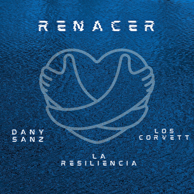 portada single arte Dany Sanz Los Corvett La Resiliencia Renacer