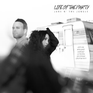 Escucha el electrizante EP “Life of the Party” de Jane N’ The Jungle