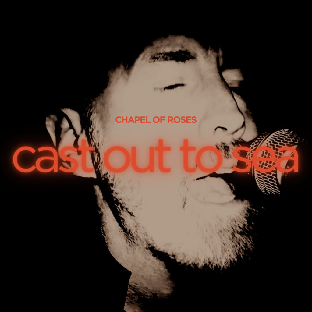 cover EP art CHAPEL OF ROSES Cast out to Sea