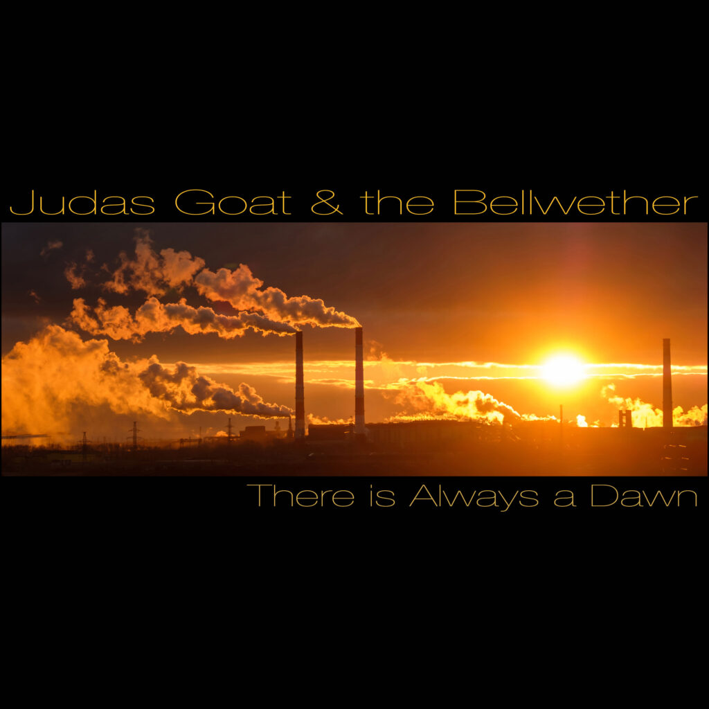 cover art single JUDAS GOAT AND THE BELLWETHER There Is Always a Dawn