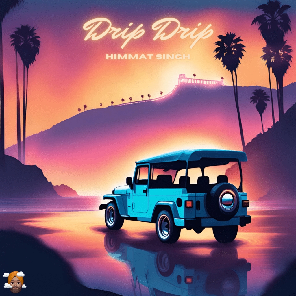 cover single art HIMMAT SINGH Drip Drip