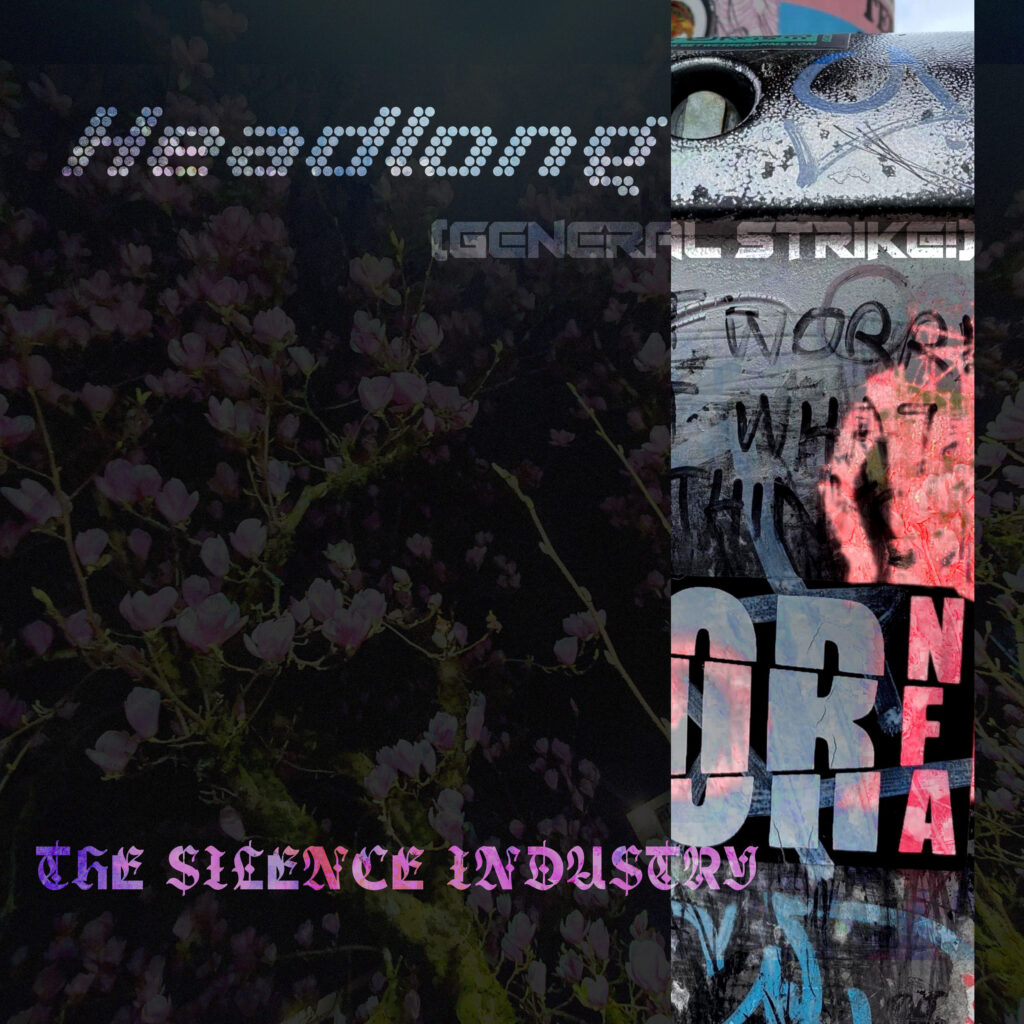 cover single art THE SILENCE INDUSTRY Headlong (General Strike​!​)