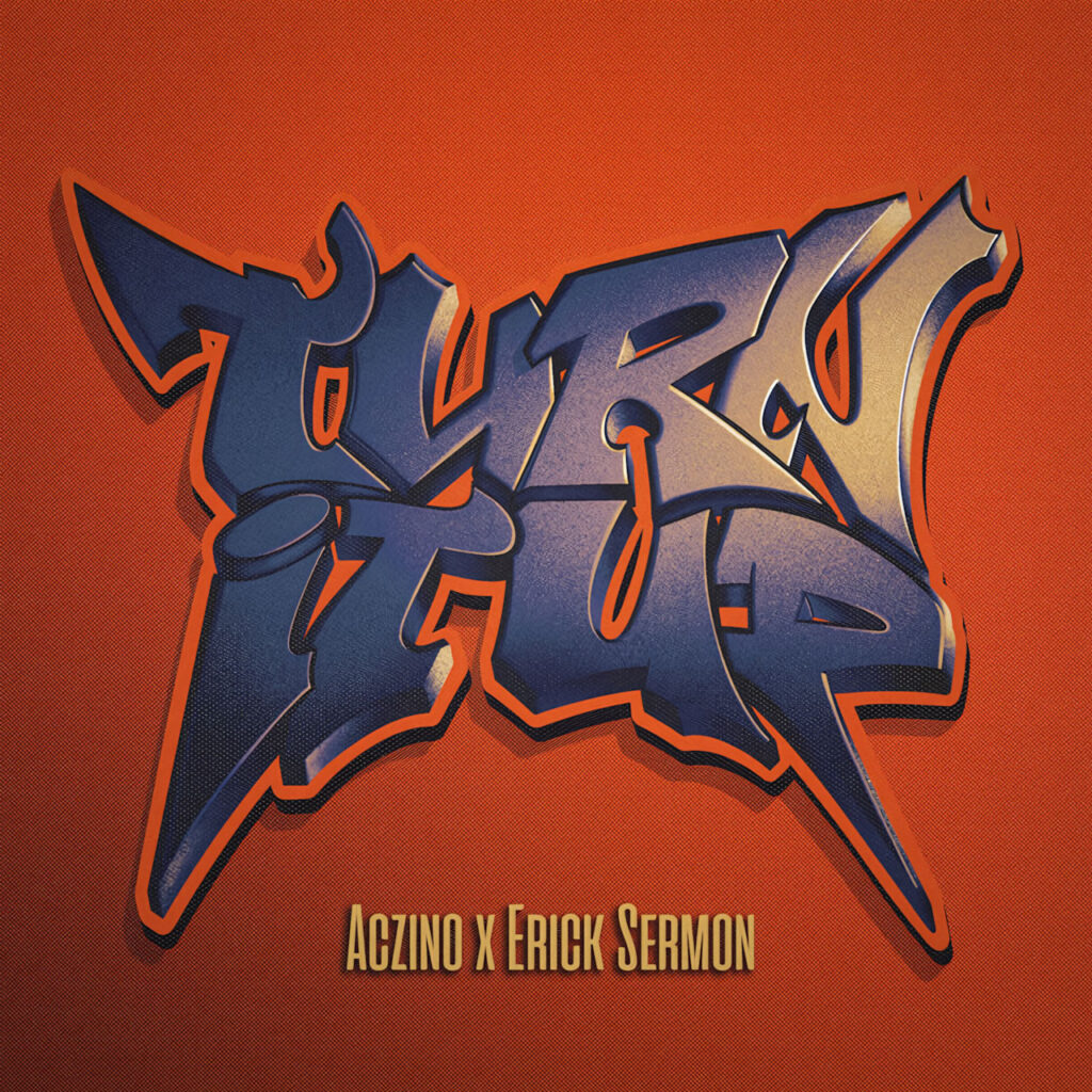 cover single art ACZINO Turn It Up (Ft. Erick Sermon)