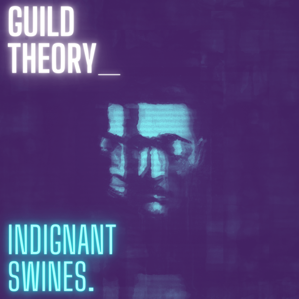 cover single art GUILD THEORY Indignant Swines