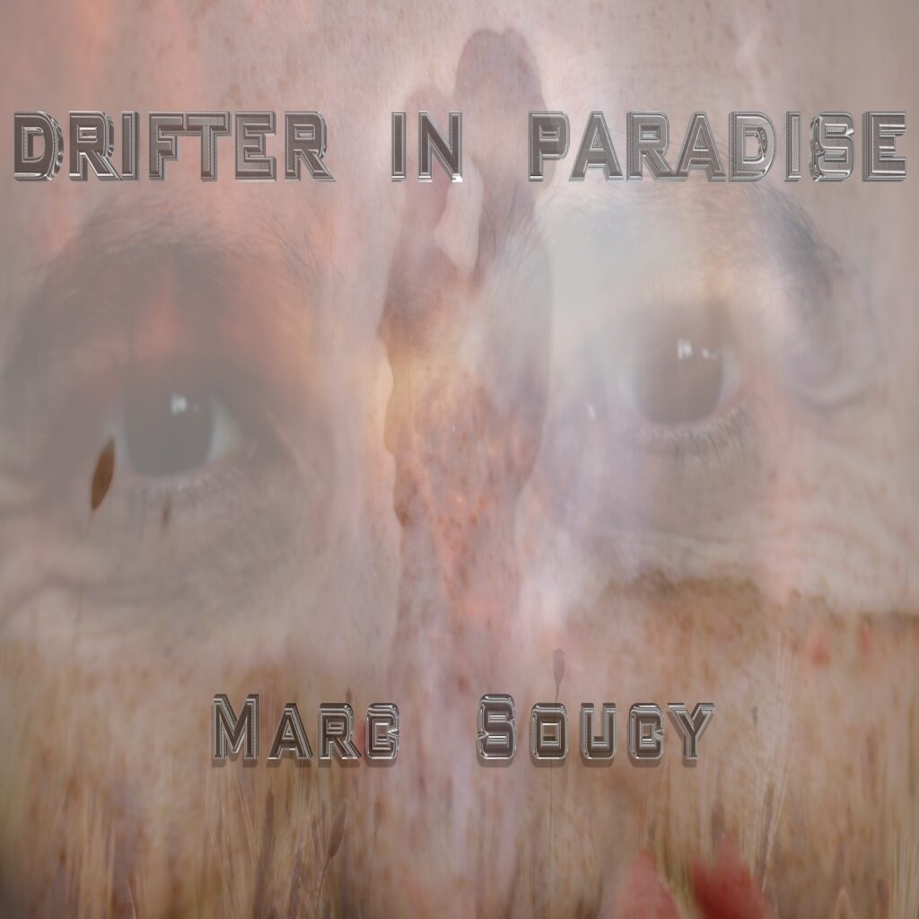 cover single art Marc Soucy Drifter In Paradise