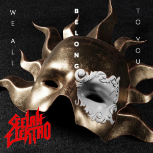 ¡Sumérgete en la Oscuridad Neon!: “We All Belong to You” de Seelah Elektro.