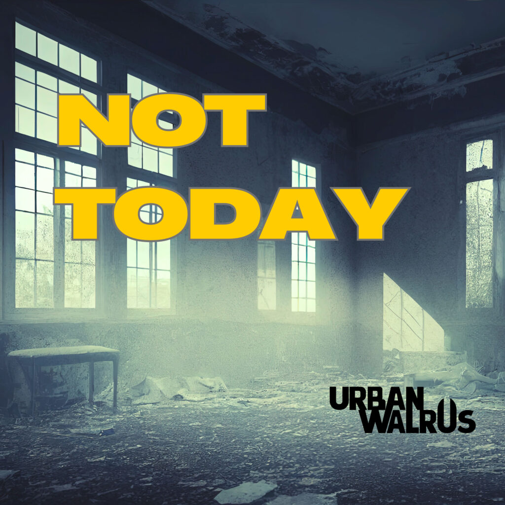 cover single art URBAN WALRUS Not Today