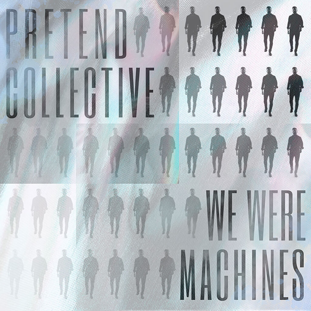 cover single art Pretend Collective We Were Machines