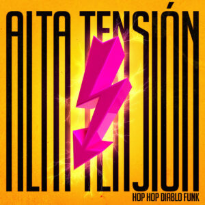 El poder electrizante de “Alta Tensión” de Hop Hop Diablo Funk