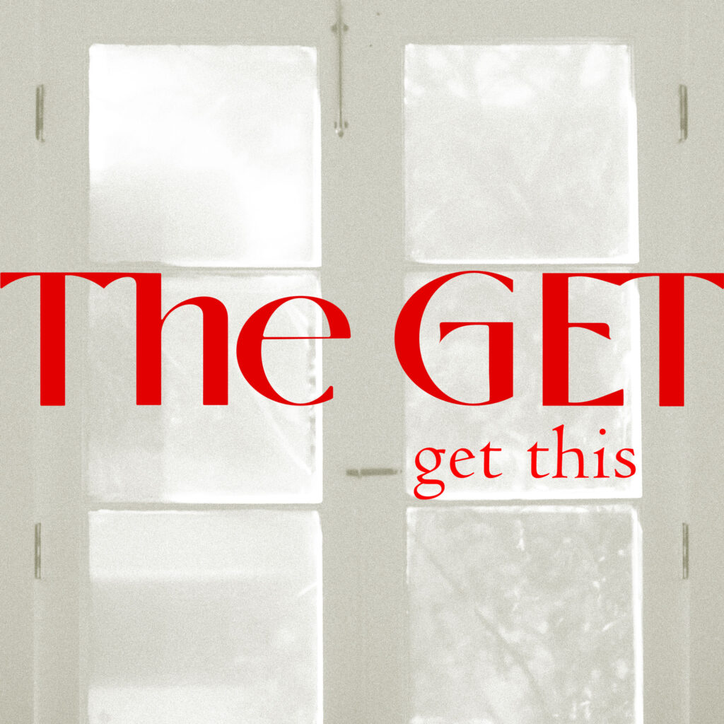 cover single art The GET Get This