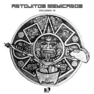 Antojitos Mexicanos Vol. 19: La Nueva Onda Musical Internacional