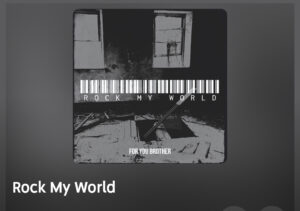 For You Brother lanza “Rock My World”: Guitarras Poderosas y Voces Impactantes