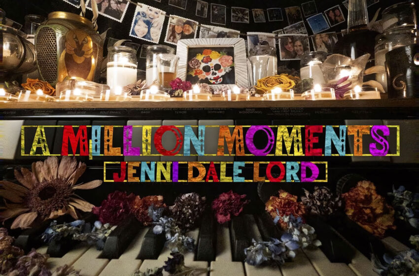  Jenni Dale Lord y su álbum “A Million Moments”: Historias de Vida, Amor y Pérdida en cada nota