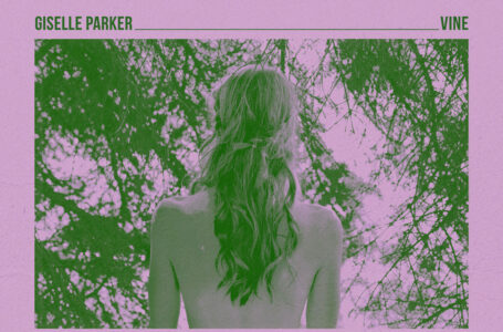 “Vine” de Giselle Parker: Un viaje sonoro de melancolía y renovación