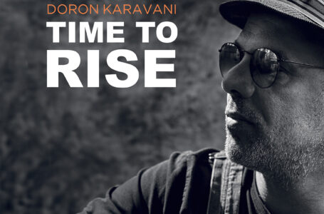 “Time to Rise”: La Inspiradora Resiliencia Musical de Doron Karavani