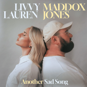 “Another Sad Song” de Livvy Lauren y Maddox Jones inspira esperanza y superación