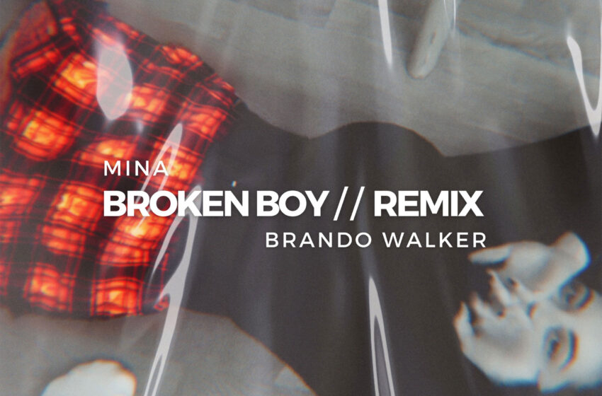  MINA y Brando Walker llevan el Dance-Pop al siguiente nivel con “Broken Boy (Remix)”