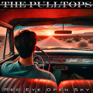 “Red Eye Open Sky” de The Pulltops: Un Viaje Nocturno de Rock Alternativo y Nostalgia