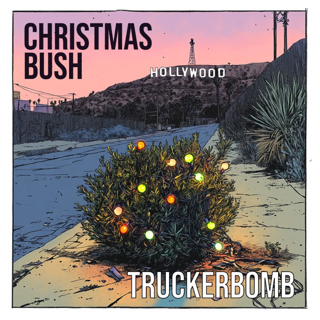 cover single art TruckerBomb Christmas Bush