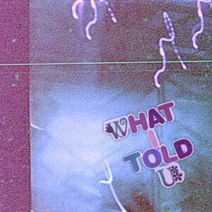 miufly desafía los límites del pop y la electrónica con “What I Told U”