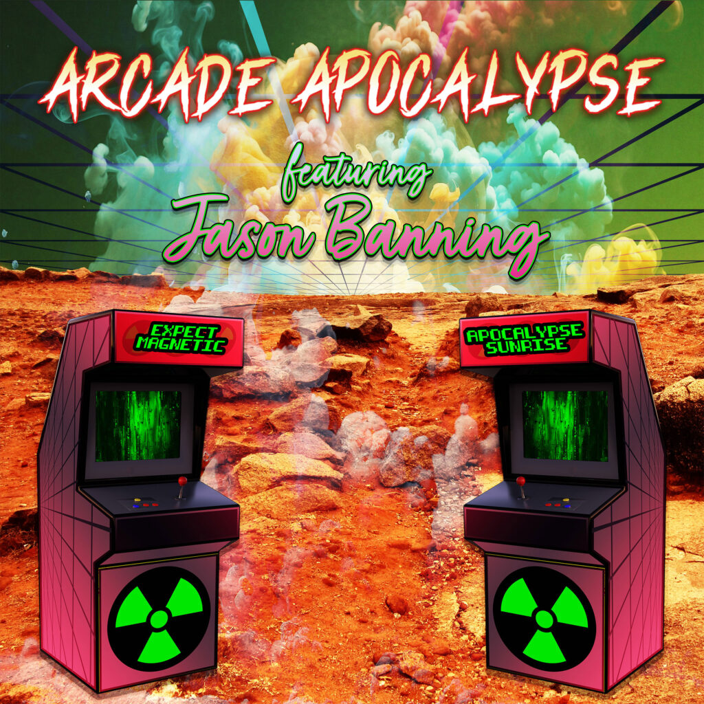 cover EP art Arcade Apocalypse Arcade Apocalypse and Expect Magnetic