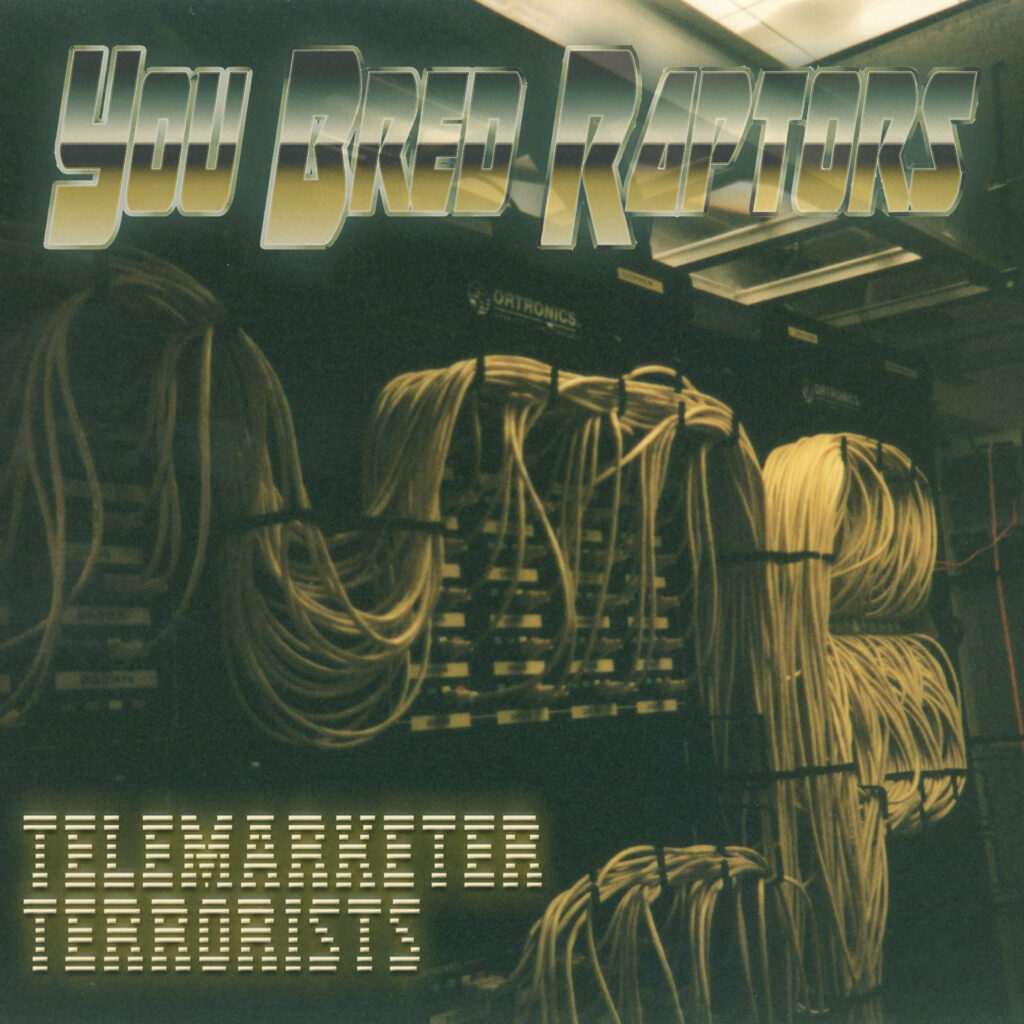 cover EP art You Bred Raptors Telemarketer Terrorists