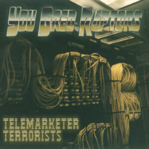 You Bred Raptors y el ingenioso EP “Telemarketer Terrorists”