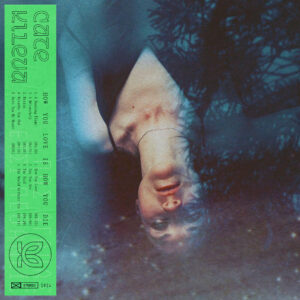 “How You Love Is How You Die”: un viaje electrónico y emotivo de Cate Kileva