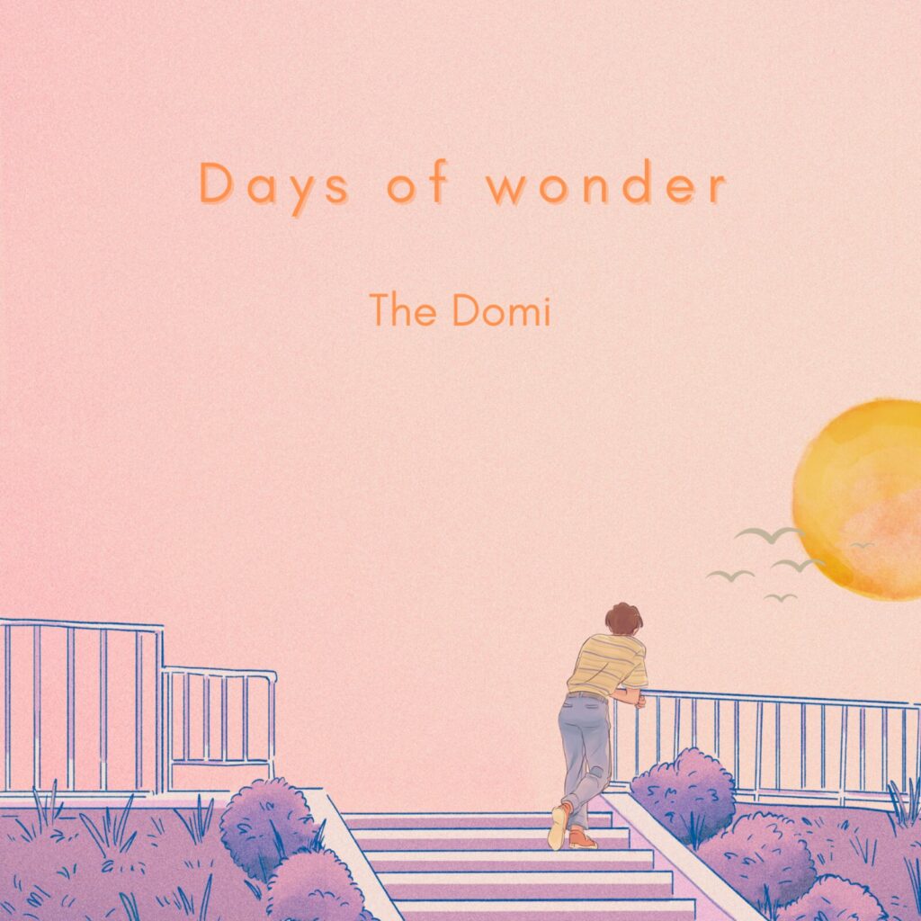 cover single art The domi Days of wonder