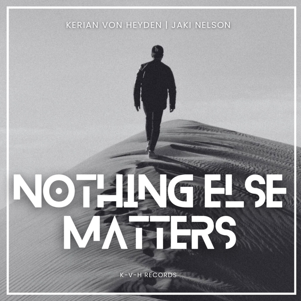 cover single art Kerian von Heyden Nothing Else Matters