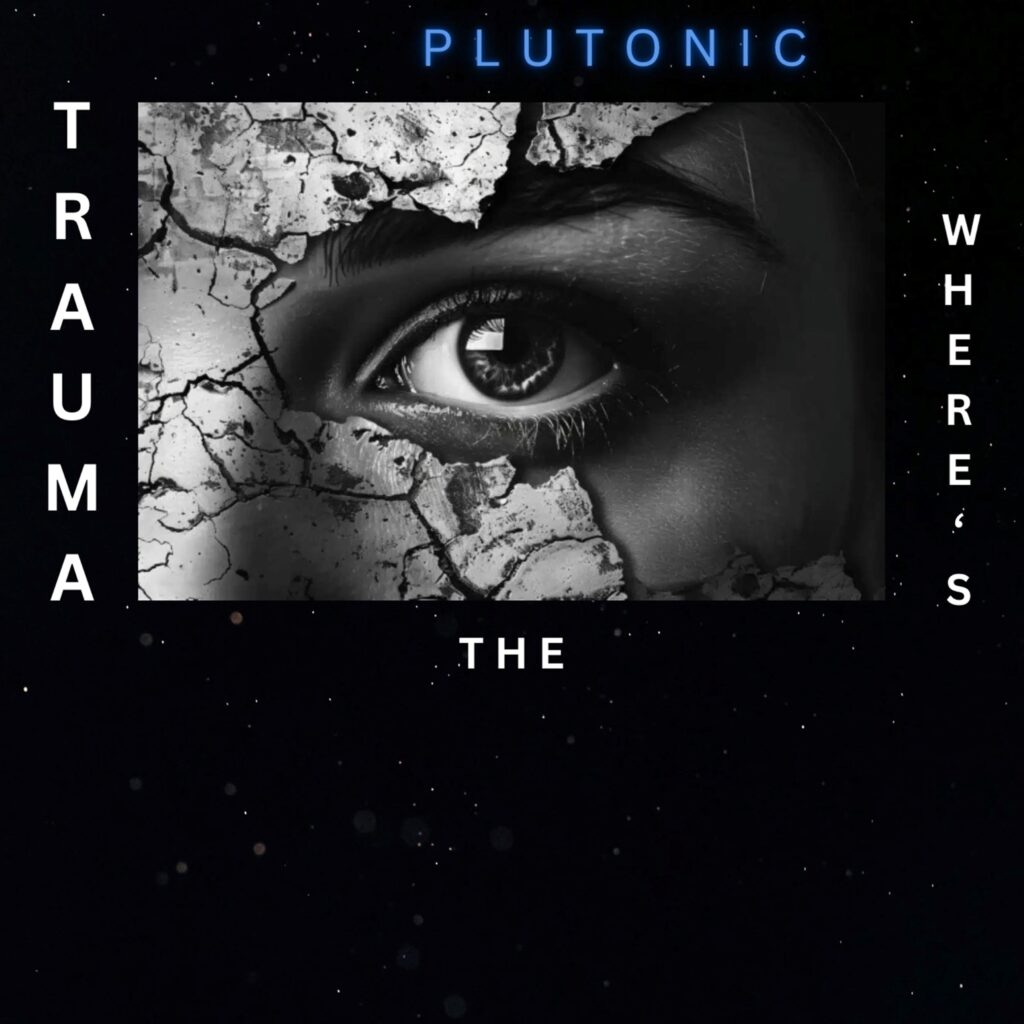 cover single art Plutonic Where's The Trauma?